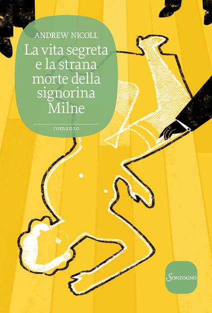 La vita segreta e la strana morte della signorina Milne - Andrew Nicoll,M. Magrì - ebook
