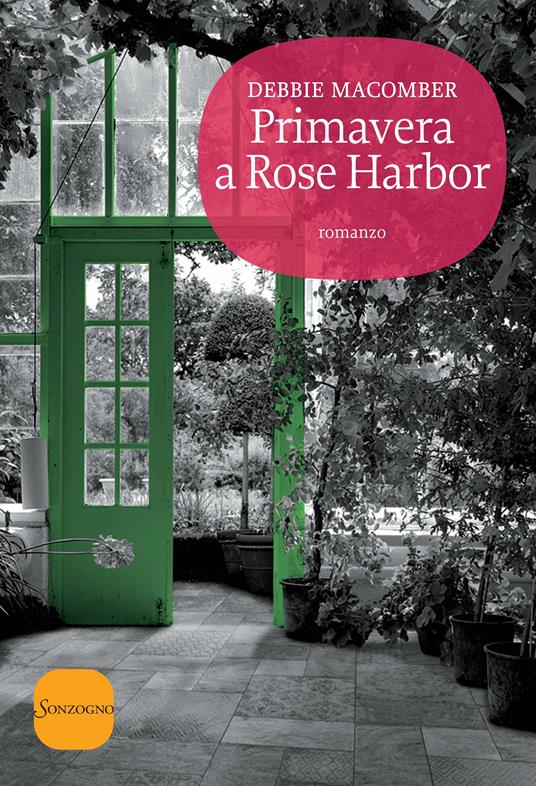 Primavera a Rose Harbor - Debbie Macomber,Claudia Del Giudice - ebook