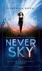 Never sky. Sotto un cielo selvaggio