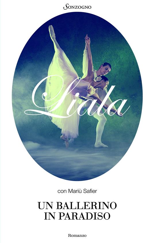 Un ballerino in paradiso - Liala,Mariù Safier - ebook
