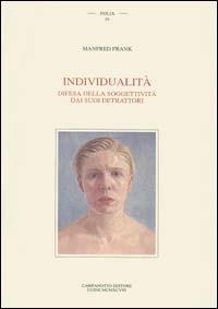 Individualità. Difesa della soggettività dai suoi detrattori - Manfred Frank - copertina