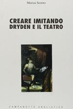 Creare imitando. Dryden e il teatro