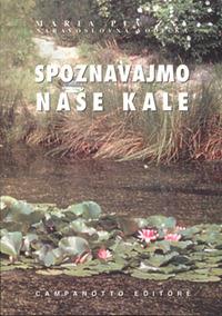 Spoznavajmo nase kale - M. Pia Zay - copertina