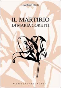 Il martirio di Maria Goretti - Giordano Stella - copertina
