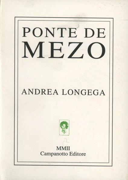 Ponte de mezo - Andrea Longega - copertina