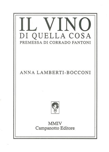 Il vino di quella cosa - Anna Lamberti Bocconi - copertina