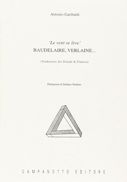 Le vent se lève. Baudelaire, Verlaine... - Antonio Garibaldi - copertina