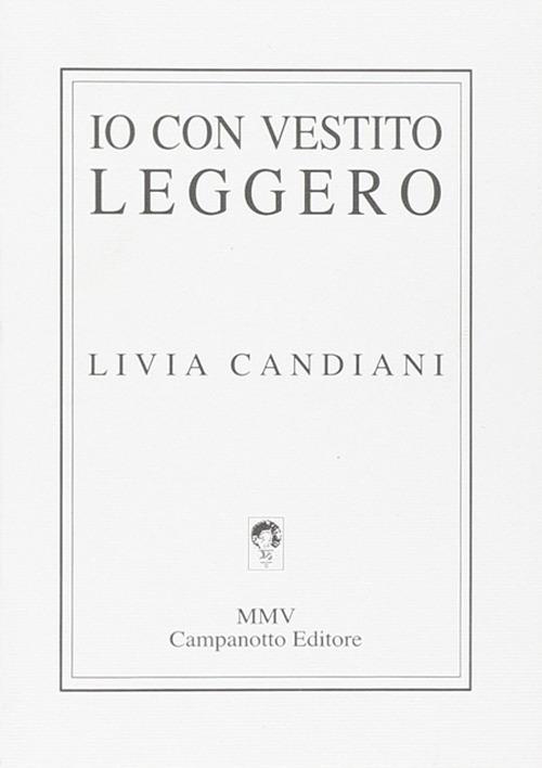 Io con vestito leggero - Chandra Livia Candiani - copertina