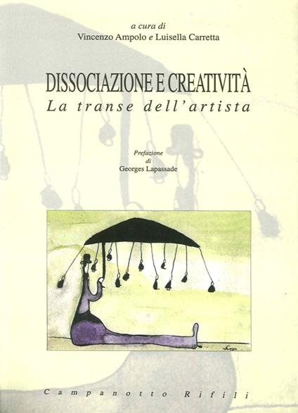 Dissociazione e creatività. La transe dell'artista - copertina
