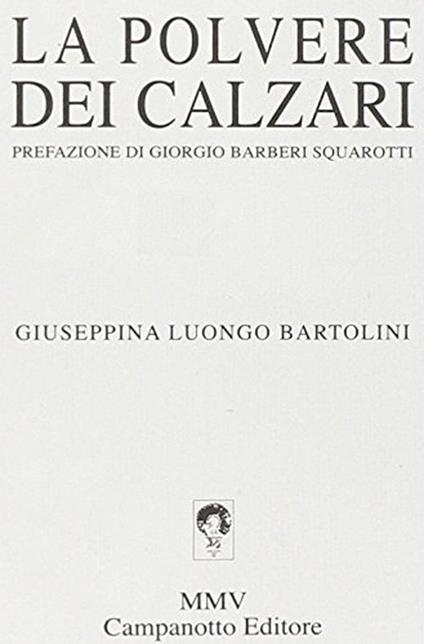 La polvere dei calzari - Giuseppina Luongo Bartolini - copertina