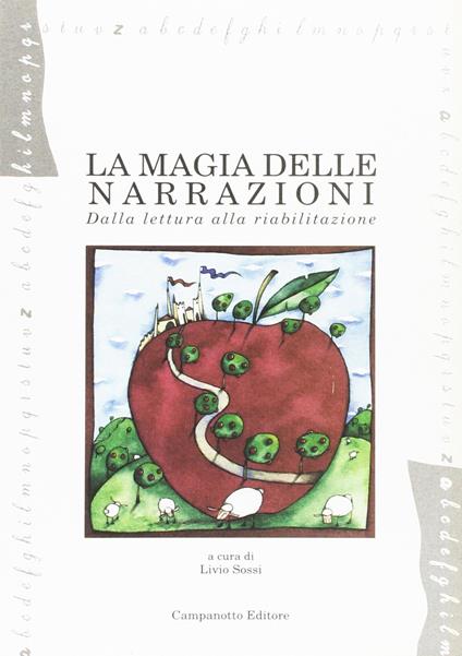 La magia delle narrazioni. Dalla lettura alla riabilitazione - copertina