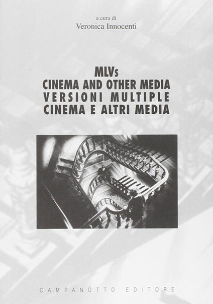 MLVS. Cinema and other media-Versioni multiple. Cinema e altri media - Veronica Innocenti - copertina