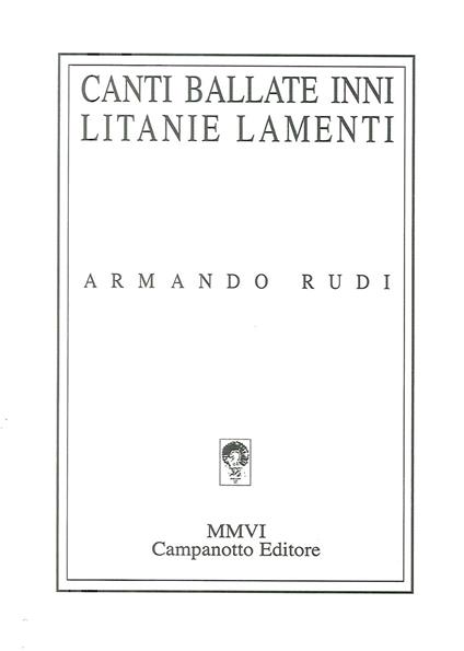 Canti, ballate, inni, litanie, lamenti: 1965-2000 - Armando Rudi - copertina