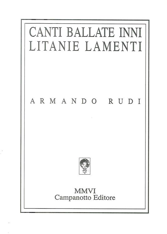 Canti, ballate, inni, litanie, lamenti: 1965-2000 - Armando Rudi - copertina