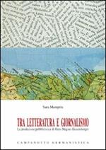 Tra letteratura e giornalismo. La produzione pubblicistica di Hans Magnus Enzensberger