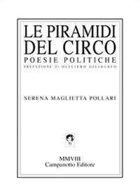 Le piramidi del circo. Poesie politiche - Serena Maglietta Pollari - copertina