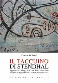 Il taccuino di Stendhal. Appunti di viaggio di un poeta intorno e dentro la bellezza dell'arte contemporanea - Donato Di Poce - copertina