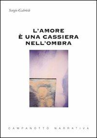 L' amore è una cassiera nell'ombra - Sergio Gabriele - copertina