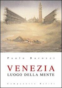 Venezia luogo della mente - Paolo Barozzi - copertina