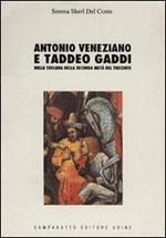 Antonio Veneziano e Taddeo Gaddi nella Toscana della seconda metà del Trecento