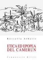 Etica ed epopea del Camerun