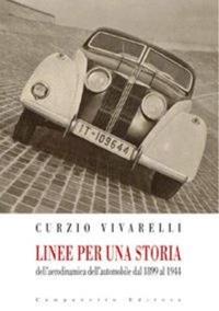 Linee per una storia dell'aerodinamica dell'automobile dal 1899 al 1944 - Curzio Vivarelli - copertina