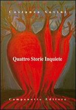 Quattro storie inquiete