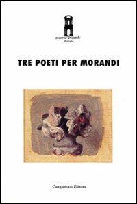 Tre poeti per Morandi - copertina