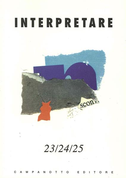 Interpretare. Studi, traduzioni, letture. Vol. 23-24-25 - copertina