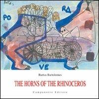 The horns of the rhinoceros. Ediz. multilingue - Bartus Bartolomes - copertina
