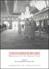 The politics and poetics of displacement modernism off the beaten track - copertina