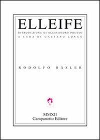 Elleife. Ediz. italiana e spagnola - Rodolfo Häser - copertina