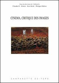 Cinema, critique des images. Ediz. italiana, inglese, francese e tedesca - copertina