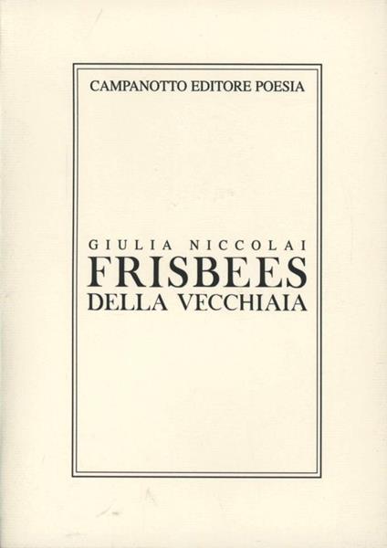 Frisbees della vecchiaia - Giulia Niccolai - copertina
