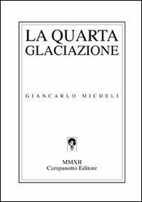 La quarta glaciazione - Giancarlo Micheli - copertina