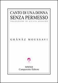 Canto di una donna senza permesso - Grânâz Moussavi - copertina