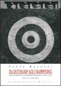 Da Duchamp agli happening. Articoli pubblicati su «Il Mondo di Pannunzio» e altri scritti - Paolo Barozzi - copertina