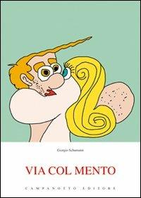Via col mento - Giorgio Schumann - copertina