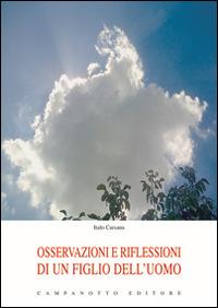 Osservazioni e riflessioni di un figlio dell'uomo - Italo Carsana - copertina