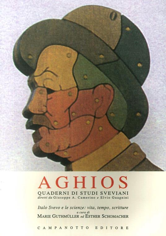 Aghios. Quaderni di studi sveviani. Vol. 7-8: Italo Svevo e le scienze: vita, tempo, scritture. - copertina