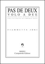 Pas de deux-Volo a due. Ediz. bilingue