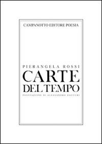 Carte del tempo - Pierangela Rossi - copertina