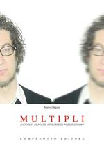 Multipli. Raccolta di poesie lineari e di poesie sonore. Con CD Audio