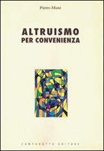 Altruismo per convenienza