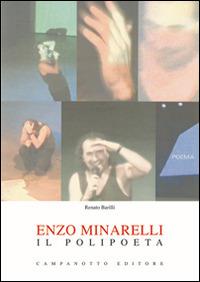 Enzo Minarelli. Il polipoeta - Renato Barilli - copertina
