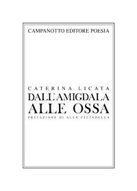 Dall'amigdala alle ossa - Caterina Licata - copertina