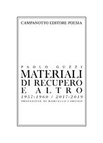 Materiale di recupero e altro 1957-1960, 2017-2019