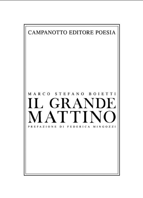 Il grande mattino - Marco Stefano Boietti - copertina