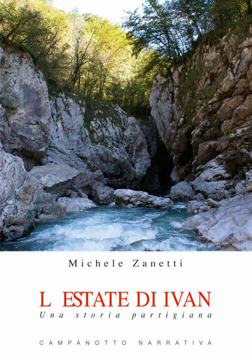 L' estate di Ivan. Una storia partigiana - Michele Zanetti - copertina