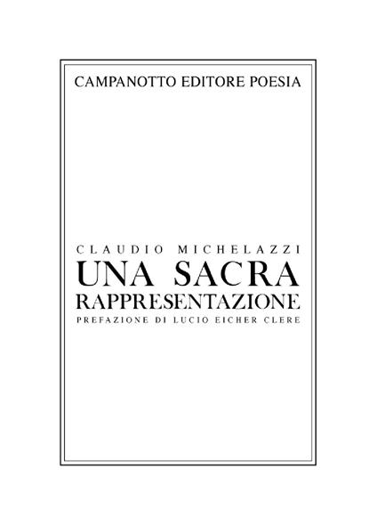 Una sacra rappresentazione - Claudio Michelazzi - copertina